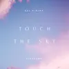 Touch the Sky album lyrics, reviews, download