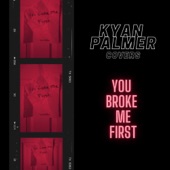 You Broke Me First artwork