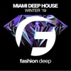 Miami Deep House Winter '19