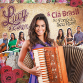 Lucy Alves & Clã Brasil no Forró do Seu Rosil - Lucy Alves & Clã Brasil