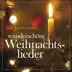 Alle Jahre wieder... Wunderschöne Weihnachtslieder album cover