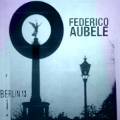 Federico Aubele - Berlin