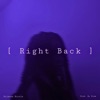 Right Back - Single