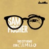 Sam Fischer - This City Remix (con Camilo)