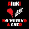 No Vuelvo a Caer - Single