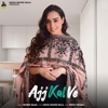 Barbie Maan - Ajj Kal Ve (feat. Sidhu Moose Wala)
