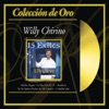 Coleccion de Oro: Willy Chirino