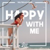 Happy With Me - Single