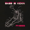 Bass Is Kickin' - Single
