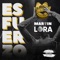 El Esfuerzo - Martin Lora lyrics