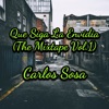 Que Siga La Envidia (the Mixtape, Vol. 1)