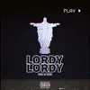 Lordy Lordy - Single album lyrics, reviews, download