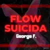 FLOW SUICIDA - Single album lyrics, reviews, download