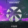 Higher Spirits (feat. Max Landry) - Single