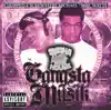 Gangsta Musik (Chopped & Screwed) album lyrics, reviews, download