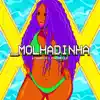 Molhadinha (feat. Parangolé) - Single album lyrics, reviews, download