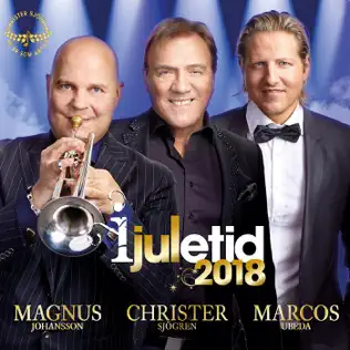 télécharger l'album Magnus Johansson, Christer Sjögren, Marcos Ubeda - I Juletid 2018