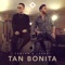 Tan Bonita - Fabyan & Juanmi lyrics