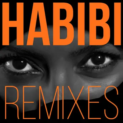Habibi (Remixes) - Kaysha Habibi (Remixes) - Kaysha