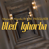 Bled Lghorba (feat. Mr. Pasquier) - Nordo