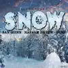 Snow (feat. Napalm Da Don & Nump) - Single album lyrics, reviews, download