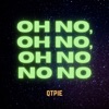 qtpie - Oh No, Oh No, Oh No No No