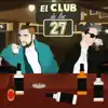 El Club de los 27 - Single album lyrics, reviews, download