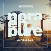 Don't Look Back - EP - Nora En Pure