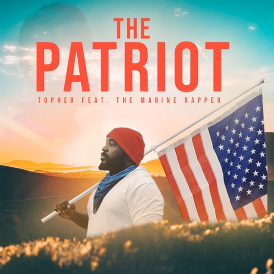 Cover artwork for The Patriot (feat. the Marine Rapper)