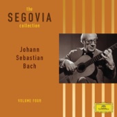 The Segovia Collection, Vol. 4: Works of J.S. Bach Arranged for Guitar artwork