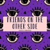 Friends on the Other Side - Single