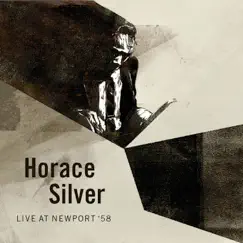 Live At Newport '58 by Horace Silver album reviews, ratings, credits