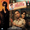 Billu (Original Motion Picture Soundtrack)
