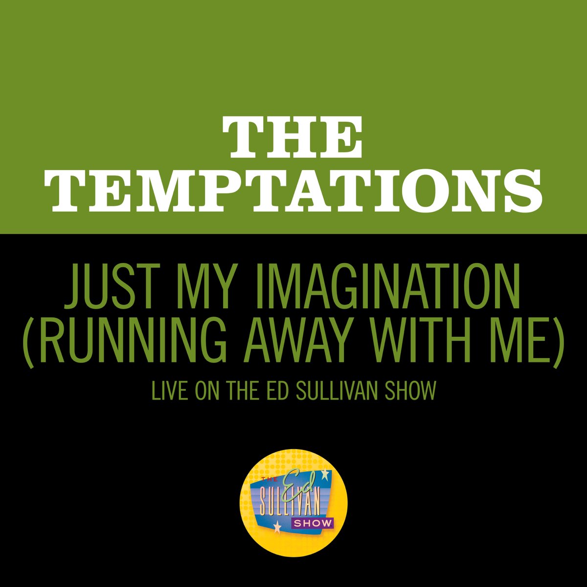 Just My Imagination (Running Away With Me) [Live On The Ed Sullivan ...