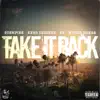 Take It Back (feat. RX) - Single album lyrics, reviews, download