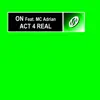 Act 4 Real (feat. Mc Adrian) - Single album lyrics, reviews, download
