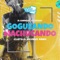 Gogueando Machucando - DJ Freshly & El Candela lyrics