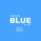 Blue (feat. Uyeon) - mohyell lyrics