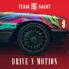 Drive N Motion - Single album lyrics, reviews, download