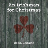 Berk / Lehane - An Irishman for Christmas