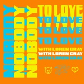 Nobody To Love (with Loren Gray) artwork