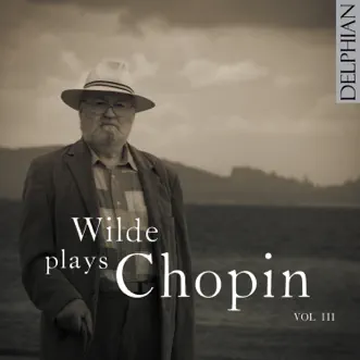 Wilde Plays Chopin Vol. 3 by David Wilde album reviews, ratings, credits