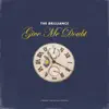 Give Me Doubt - Single album lyrics, reviews, download