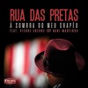 Rua das Pretas - À Sombra do Meu Chapéu (feat. Pierre Aderne & Nani Medeiros)