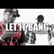 Let It Bang (feat. Sunny boy Jr) - TBE Mus'ab lyrics