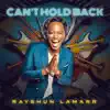 Can't Hold Back - Single album lyrics, reviews, download