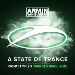 A State of Trance Radio: Top 20 - March / April 2016 by Armin van Buuren album reviews, ratings, credits