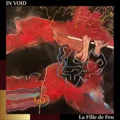 La Fille de Feu - Single by In Void, Rikard Mathisson & William Ogmundson album reviews, ratings, credits