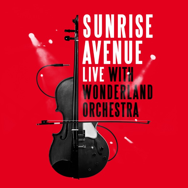 Sunrise Avenue mit Fairytale Gone Bad