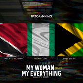 My Woman My Everything (feat. Wande Coal, Busy Signal & Machel Montano) [Remix] - Patoranking